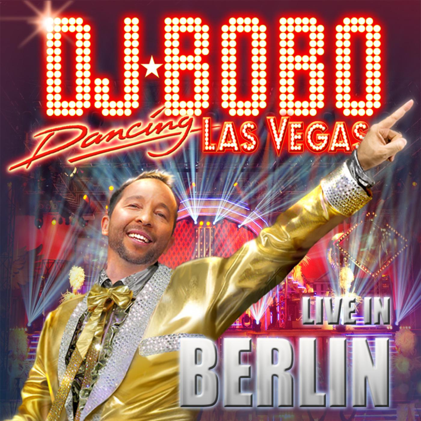 Dancing Las Vegas - The Show - Live in Berlin专辑