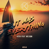 Kitaii - It Was Everything (feat. Weldon)