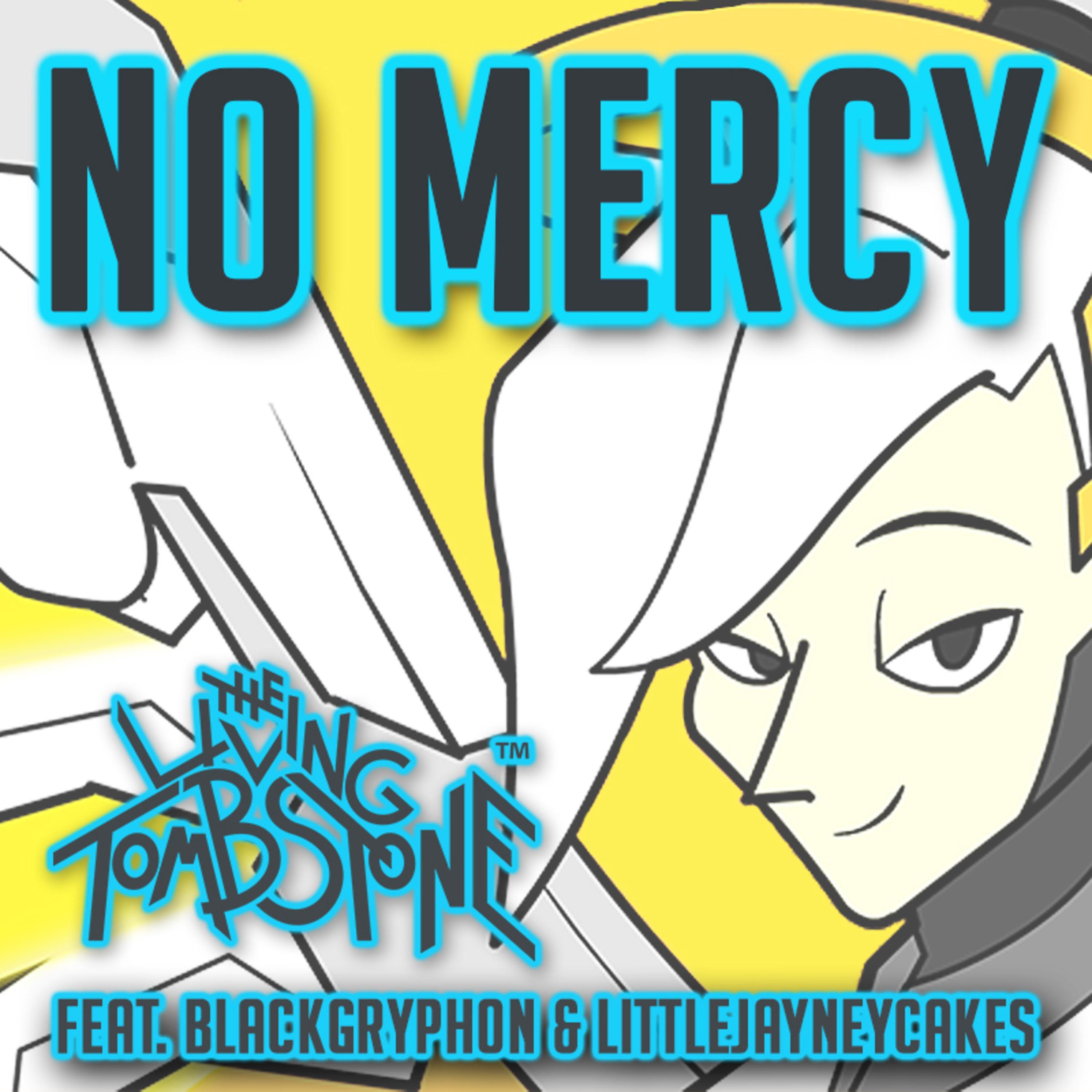 No Mercy (feat. BlackGryph0n & LittleJayneyCakes) banner