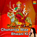 Chunariya Maa Bhwani Ki