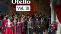 Giuseppe Verdi: Otello, Vol. III专辑