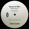 Chris Count - House of 80's (Remastered)