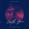 Rion Richard - With You (feat. Saint Wade & SOLI)