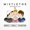 GEEKS - 미슬토우 (Mistletoe) (Inst.)