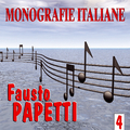 Monografie italiane: Fausto Papetti, Vol. 4