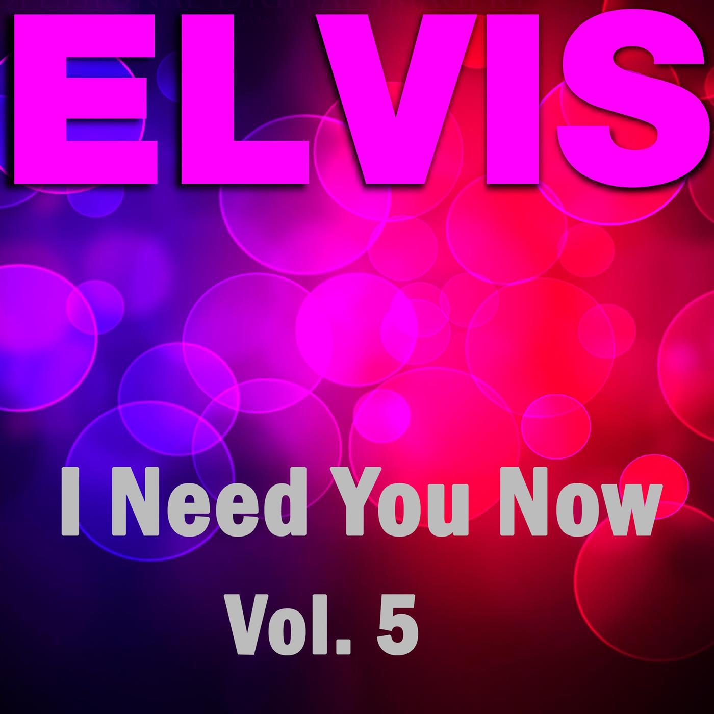 I Need You Now - Vol.  5专辑