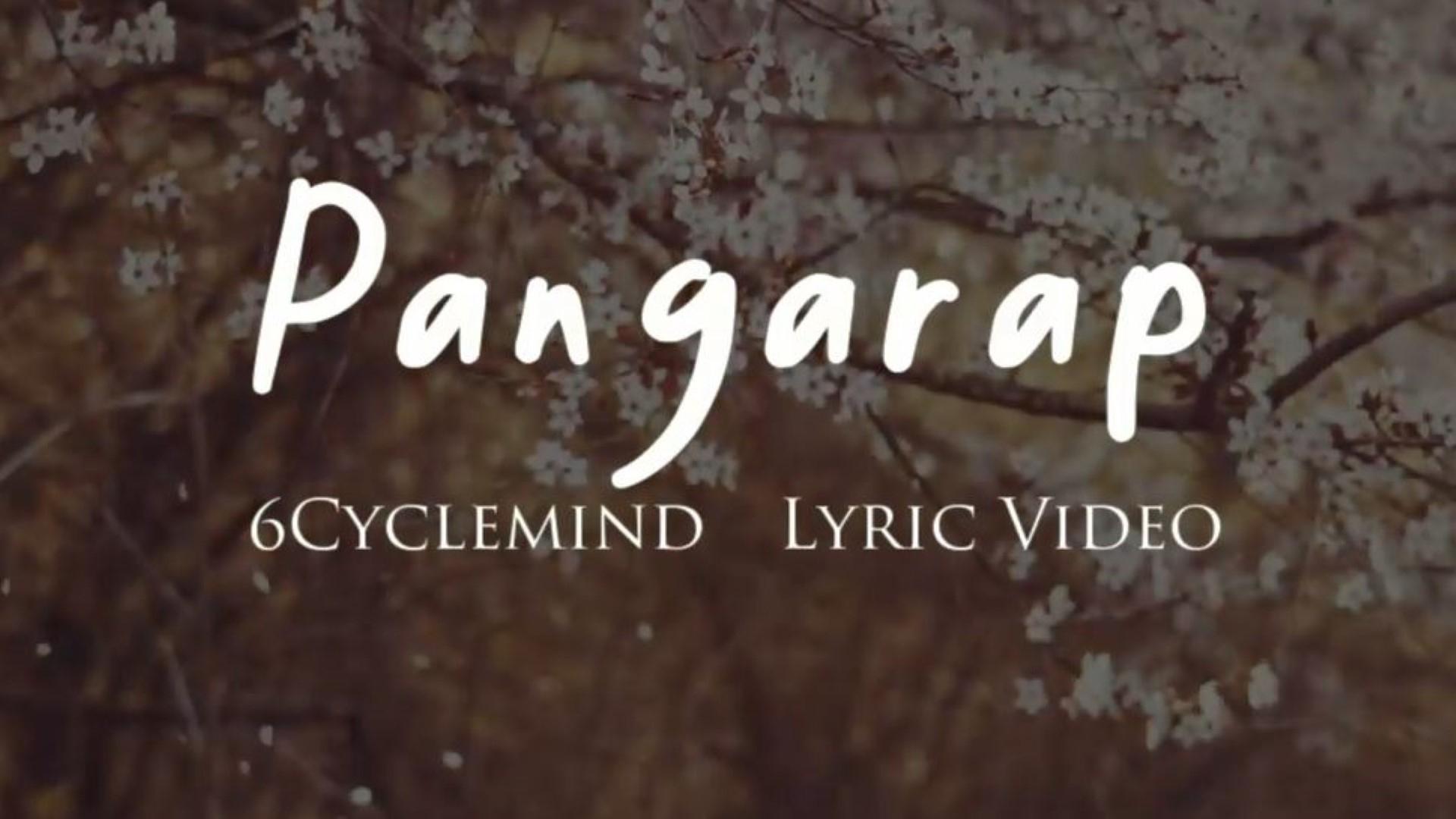 6CycleMind - Pangarap [Lyric Video]