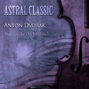 Astral Classic - Anton Dvorak (드보르작)专辑