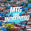 MAGOTH TTK - Mtg Caso Indefinido (feat. MC RF)