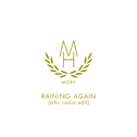 Raining Again (MHC Radio Edit)专辑