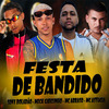 Meck Gibizinho - Festa de Bandido