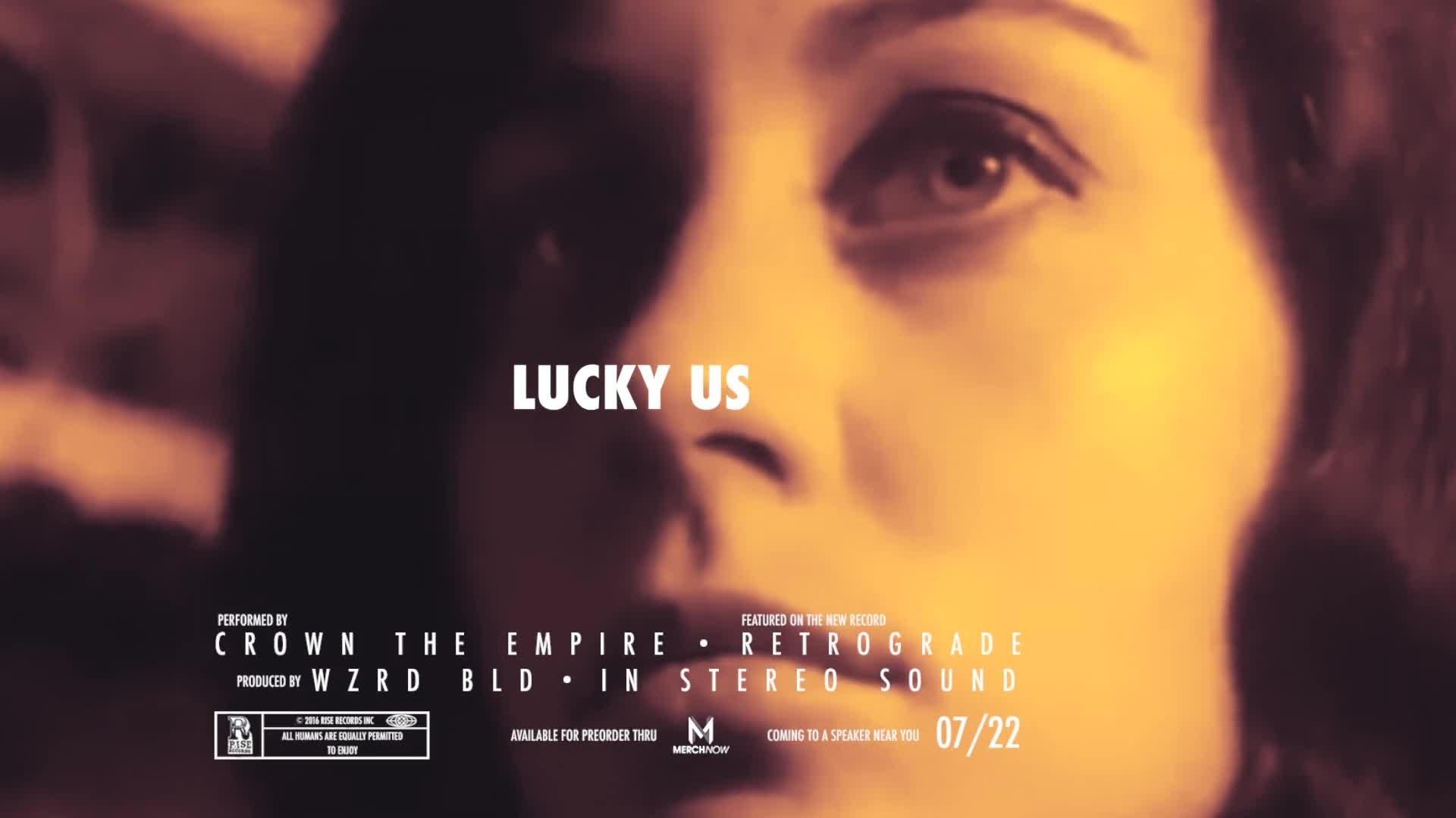 Crown the empire - Lucky Us