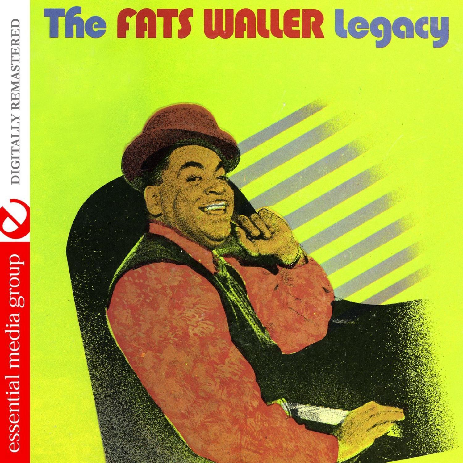 The Fats Waller Legacy (Digitally Remastered)专辑