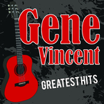 Gene Vincent Greatest Hits专辑