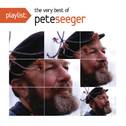 Playlist: The Very Best Of Pete Seeger专辑