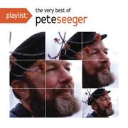 Playlist: The Very Best Of Pete Seeger