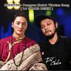 DJ CHAKS - Pangyen Metok Tibetan Song (SHERTEN & DJ CHAKS FLIP)