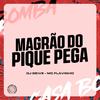 Dj Geive - Magrão do Pique Pega