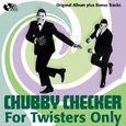 For Twisters Only (Original Album Plus Bonus Tracks)