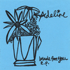 Adeline - Where the Bees Don't Bite