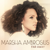 Marsha Ambrosius - Far Away