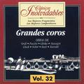 Clásicos Inolvidables Vol. 32, Grandes Coros