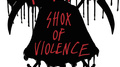 Shox of Violence专辑