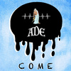 Ade - COME