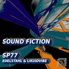 Edelstahl - Sound Fiction (Likuidvibe Remix)