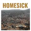 Reminder - Homesick Blues