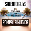 Salento Guys - Pompa la musica (Gigi De Martino Remix)