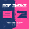 Pop Smoke - Welcome To The Party (Remix)