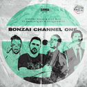 Bonzai Channel One专辑