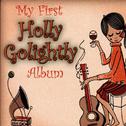 My First Holly Golightly Album专辑