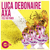 Luca Debonaire - Feel The Power