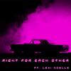 Glide - Right for Each Other (feat. Lexi Noelle)