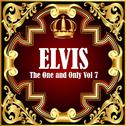 Elvis: The One and Only Vol 7