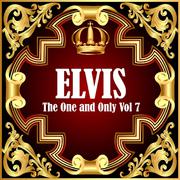 Elvis: The One and Only Vol 7