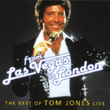 From Las Vegas To London - The Best Of Tom Jones (Live)专辑