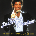 From Las Vegas To London - The Best Of Tom Jones (Live)