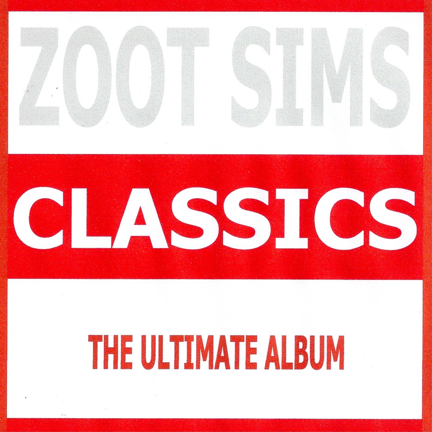 Classics - Zoot Sims专辑