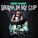 Drank In My Cup (HULKs leanin\' on dat pussy remix)专辑