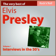 Elvis Presley: Interviews In the 50\'s