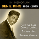 Stand By Me (In Memoriam Ben E. King)
