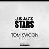 Jus Jack - Stars (Tom Swoon Remix)