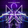 Gry - Keep Me Around (feat. RIELL) [Extended Mix]