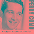 Perry Como Selected Favorites, Vol. 1
