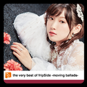 the very best of fripSide -moving ballads-专辑