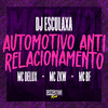 Mc Delux - Automotivo Anti Relacionamento