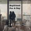 Tantra - Boyfriend for a Day